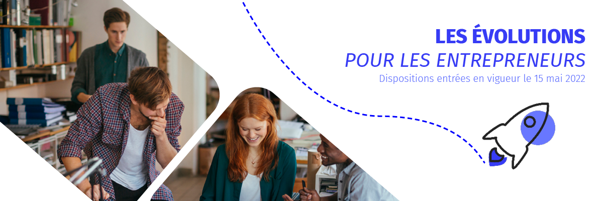 Les évolutions pour les entrepreneurs 