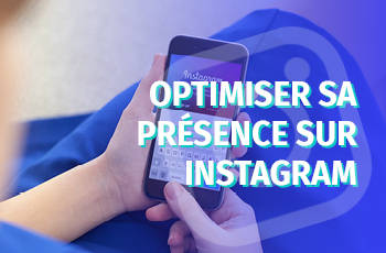Formation - Optimiser sa présence sur Instagram