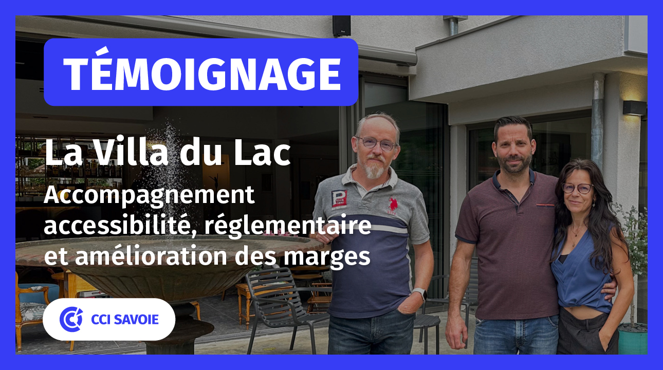 Villa du Lac témoignage CCI Savoie