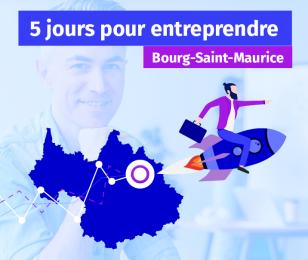 La formation « 5 jours pour entreprendre » se déplace à Bourg-Saint-Maurice