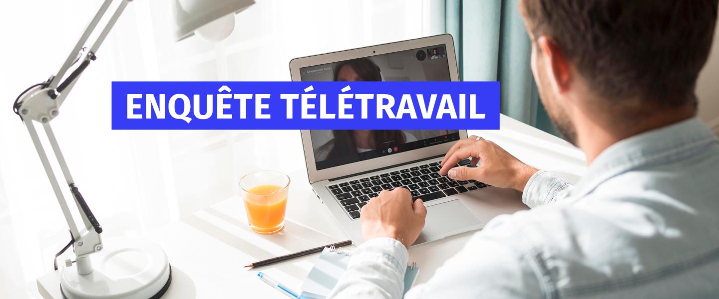 Enquête télétravail